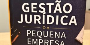Coletânea Gestão de pequenas empresas, artigo da MSA Advogados, escritório jurídico, Rio de Janeiro.